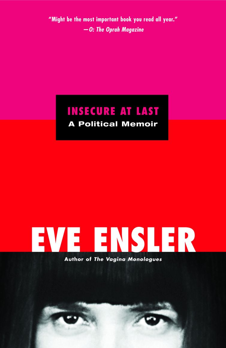 <a href="https://www.eveensler.org/pf/book-insecure-at-last/">Insecure At Last</a>