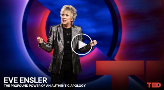 eve-enslers-ted-talk-the-profound-power-of-an-authentic-apology-out-today-small